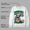 Pine Green 4s DopeSkill Sweatshirt Sick Bear Graphic