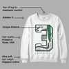 Lucky Green 3s DopeSkill Sweatshirt No.3 Graphic