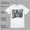 Cool Grey 6s DopeSkill T-Shirt Super Sauce Graphic