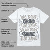 Cool Grey 11s DopeSkill T-Shirt Grind Shine Graphic