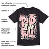 Washed Pink 1s Retro High OG DopeSkill T-Shirt New Paid In Full Graphic