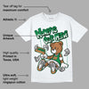 Pine Green 4s DopeSkill T-Shirt Money Is Our Motive Bear Graphic