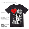 85 Black White 1s DopeSkill T-Shirt Love Sick Graphic