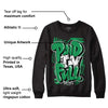 Lucky Green 1s Low DopeSkill Sweatshirt New Paid In Full Graphic