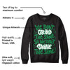 Lucky Green 1s Low DopeSkill Sweatshirt Grind Shine Graphic