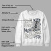 Cool Grey 6s DopeSkill Sweatshirt Real Ones Move In Silence Graphic