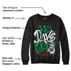 Lucky Green 1s Low DopeSkill Sweatshirt No Days Off Graphic