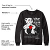 85 Black White 1s DopeSkill Sweatshirt Love Kills Graphic