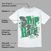 Lucky Green 3s DopeSkill T-Shirt Drip Too Hard Graphic