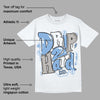 University Blue 5s DopeSkill T-Shirt Drip Too Hard Graphic