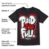 Playoffs 13s DopeSkill T-Shirt New Paid In Full Graphic