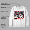 White Cement Reimagined 3s DopeSkill Sweatshirt Super Sauce Graphic