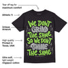 Green Bean 5s DopeSkill T-Shirt Grind Shine Graphic