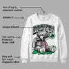 Lucky Green 3s DopeSkill Sweatshirt Sick Bear Graphic