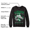 Lucky Green 1s Low DopeSkill Sweatshirt Slow Burn Graphic