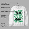 Lucky Green 6S Rings DopeSkill Sweatshirt Grind Shine Graphic