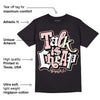 Washed Pink 1s Retro High OG DopeSkill T-Shirt Talk Is Chip Graphic