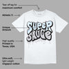 Cement Grey 11s DopeSkill T-Shirt Super Sauce Graphic