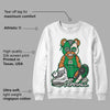 Lucky Green 2s DopeSkill Sweatshirt Greatest Graphic