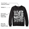 85 Black White 1s DopeSkill Sweatshirt Real Ones Move In Silence Graphic