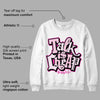 Triple Pink Dunk Low DopeSkill Sweatshirt Talk Is Chip Graphic