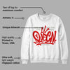 Fire Red 3s DopeSkill Sweatshirt Queen Graphic