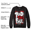 Playoffs 13s DopeSkill Sweatshirt New Paid In Full Graphic