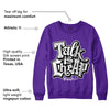 Court Purple 13s DopeSkill Purple Sweatshirt Talk Is Chip Graphic