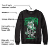 Lucky Green 1s Low DopeSkill Sweatshirt Stay High Graphic